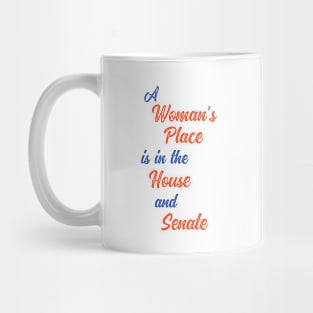 A Woman's Place is in Congress Mug